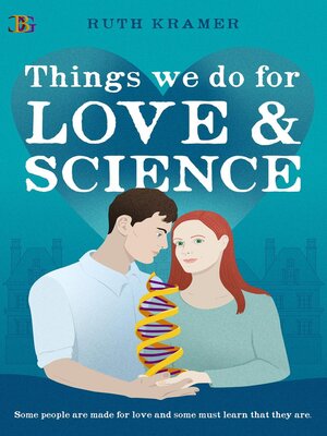 cover image of Things We Do for Love and Science